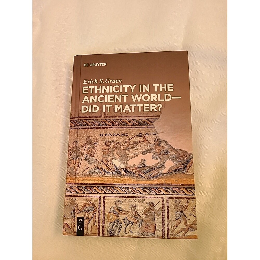 Ethnicity in the Ancient World Did it matter? by Erich S. Gruen (English) Hardco